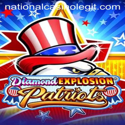 DiamondExplosionPatriots: A Thrilling Adventure in the National Casino