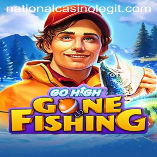 GoHighGoneFishing: A New Sensation at National Casino